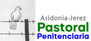 Pastoral Penitenciaria Diócesis Asidonia-Jerez